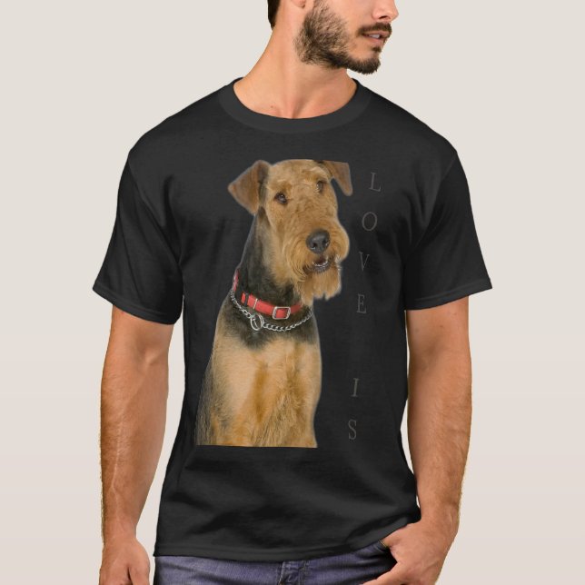 Airedale Terrier  Dog Mom Dad Love Is Puppy Pet 2 T-Shirt (Front)