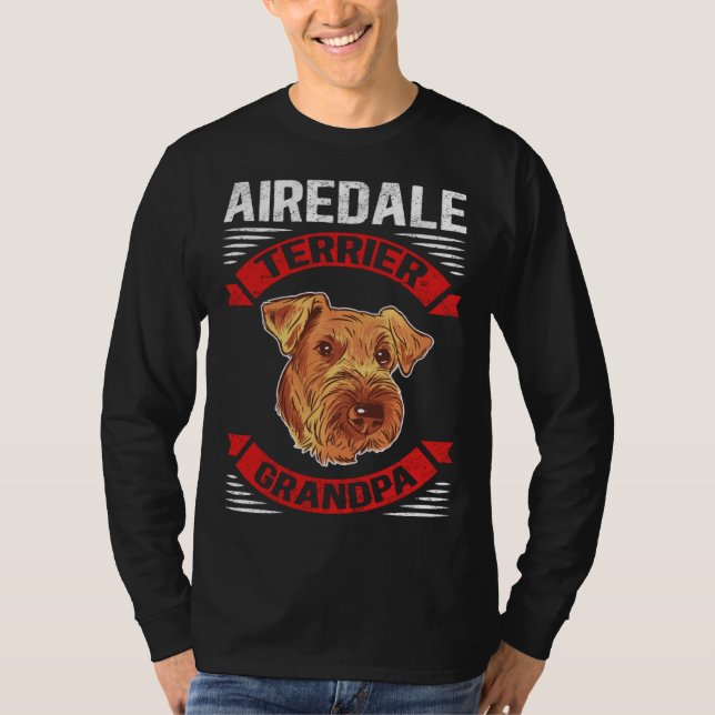 Airedale Terrier Grandpa Dog Owner Airedale Terrie T-Shirt (Front)