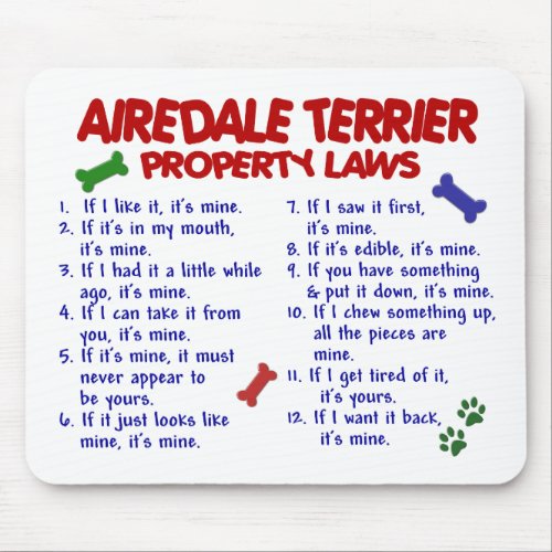 AIREDALE TERRIER Property Laws 2 Mouse Pad