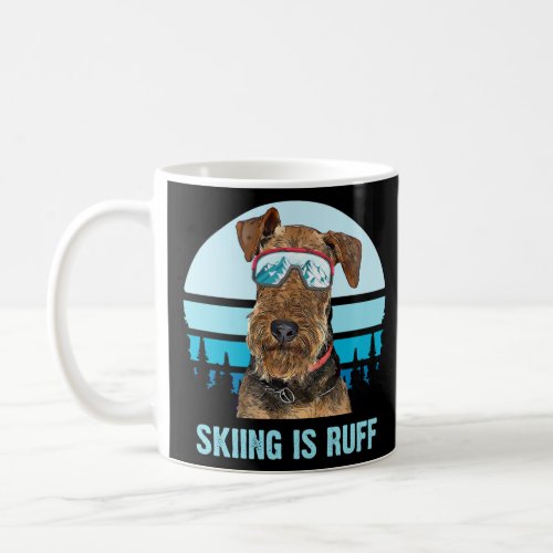 Airedale Terrier Winter Skiing is Ruff Ski Dog Lov Coffee Mug