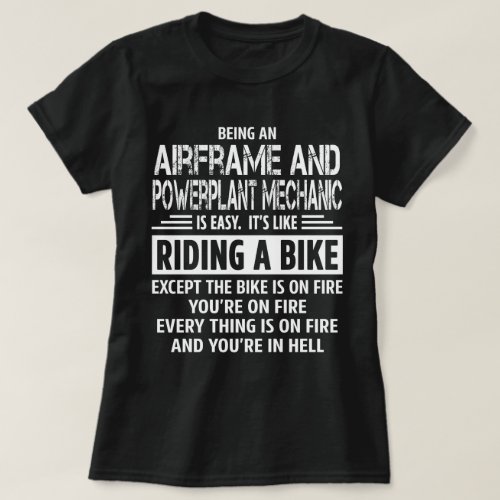 Airframe and Powerplant Mechanic T_Shirt