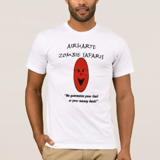 Airharte Zombie Safaris - Taking You to the Limit! T-Shirt