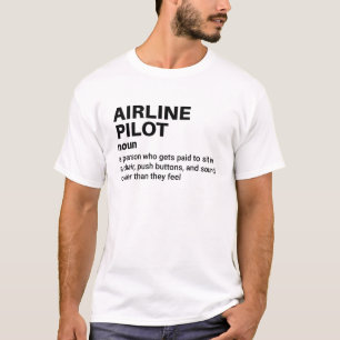 Airline Pilot - Hilarious Definition T-Shirt