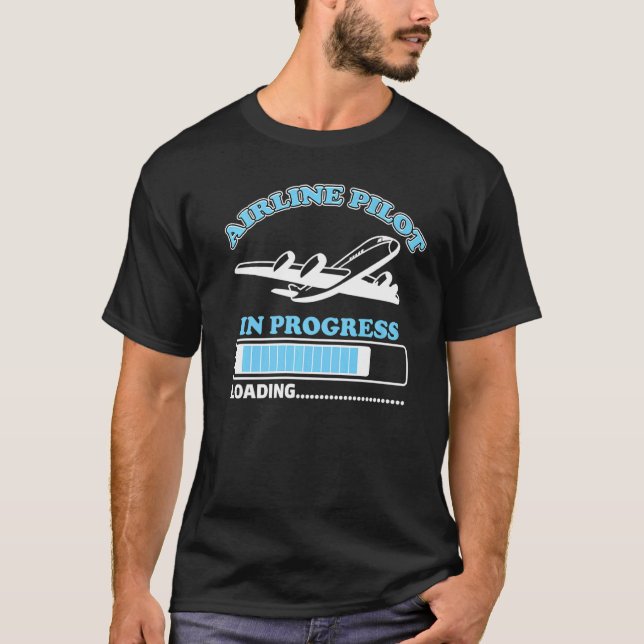 Airline Pilot In Progress Loading Future Aviator G T-Shirt (Front)