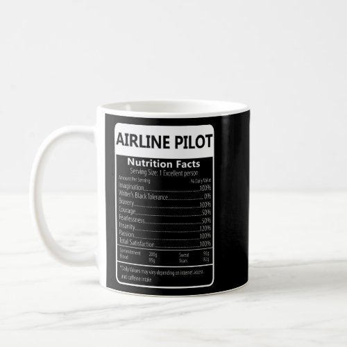 Airline Pilot Nutrition Facts Sarcastic Graphic  Coffee Mug