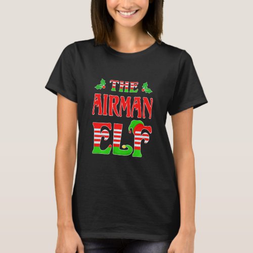 Airman Elf Family Matching Funny Christmas  T_Shirt