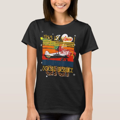 Airplane Aviation Pilot Funny This Is How T_Shirt