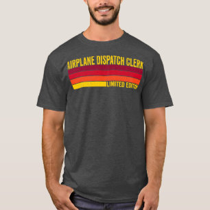 Airplane Dispatch Clerk T-Shirt