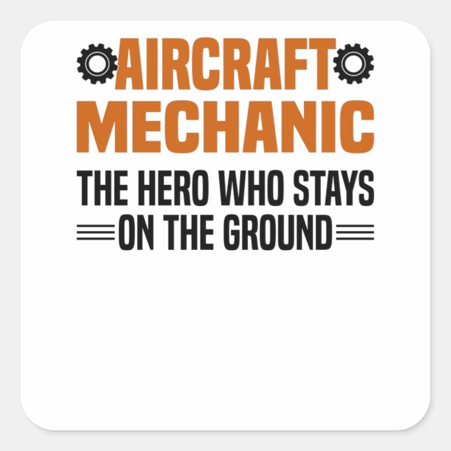 Airplane Mechanic Aircraft Engineer Engineer Square Sticker (Front)