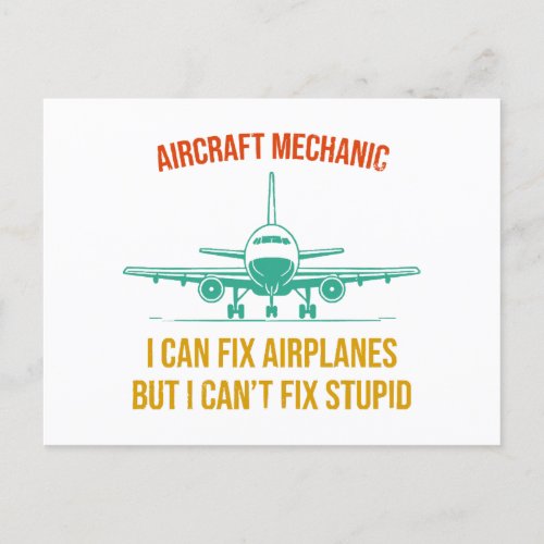 Airplane mechanic i can fix airplanes but i cant  holiday postcard