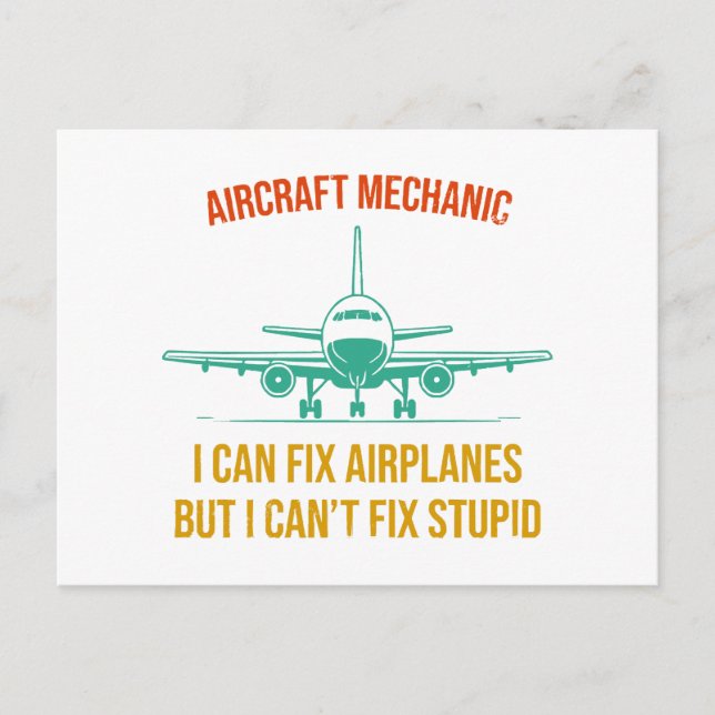 Airplane mechanic i can fix airplanes but i can't  holiday postcard (Front)