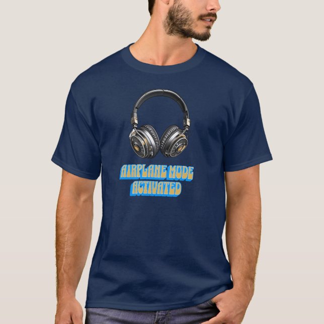 Airplane Mode Activated T-Shirt (Front)