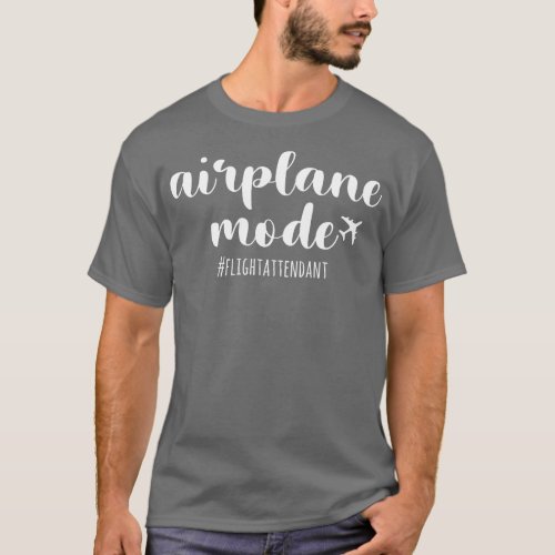 airplane mode flight attendant T_Shirt