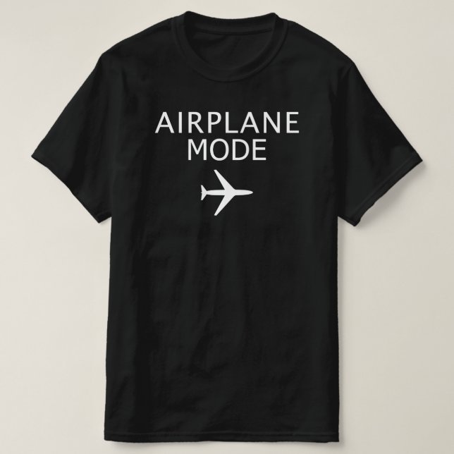 Airplane Mode  funny Travel T-Shirt (Design Front)