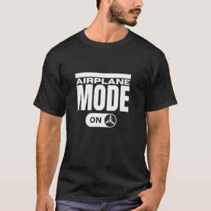 Airplane Mode On Aviation Flying Funny Pilot T-Shirt