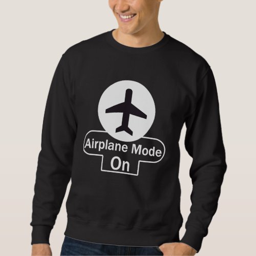 Airplane mode on sweatshirt