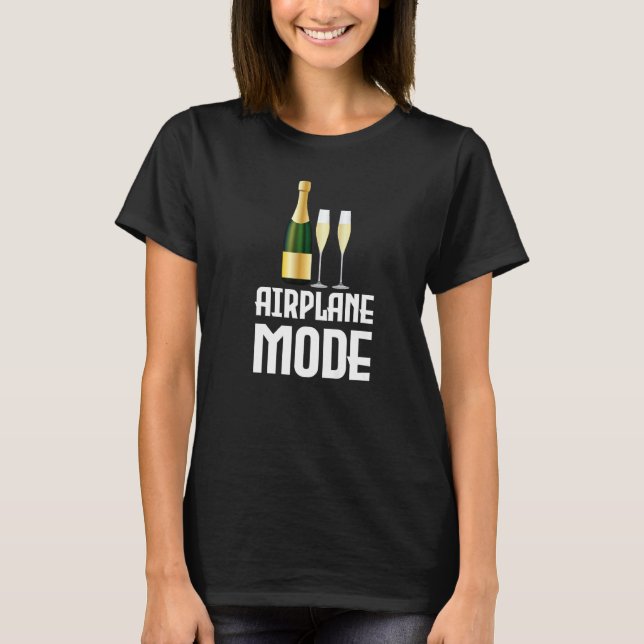 Airplane Mode On Vacation Travel Holiday Drinks En T-Shirt (Front)