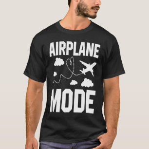 Airplane Mode Pilot Airplane Plane Aviation 16 T-Shirt