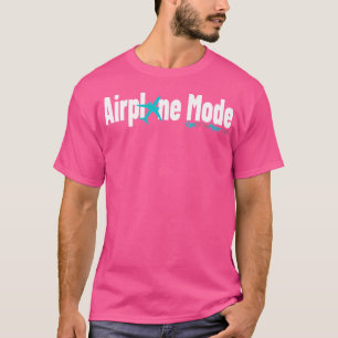 Airplane Mode (White Text) - Eye Of The Flyer T-Shirt