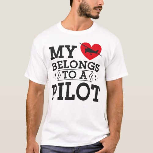 Airplane Pilot Aircraft My Heart Belongs To A T_Shirt