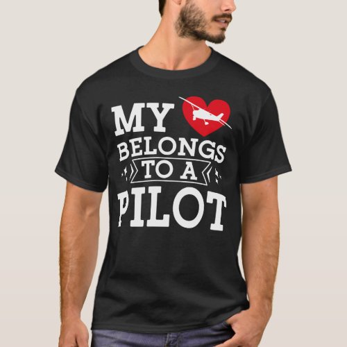 Airplane Pilot Aircraft My Heart Belongs To A T_Shirt