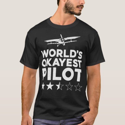 Airplane Pilot Aircraft Worlds Okayest Pilot T_Shirt