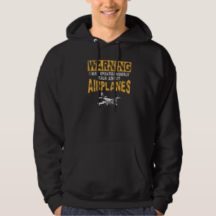 Airplane Pilot Vintage Retro Warning I May Spontan Hoodie