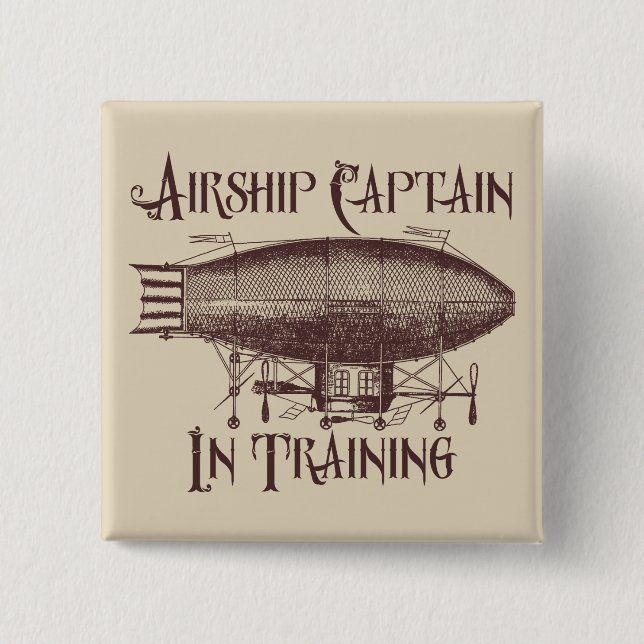 Airship Captain in Training, Steampunk Button (Front)