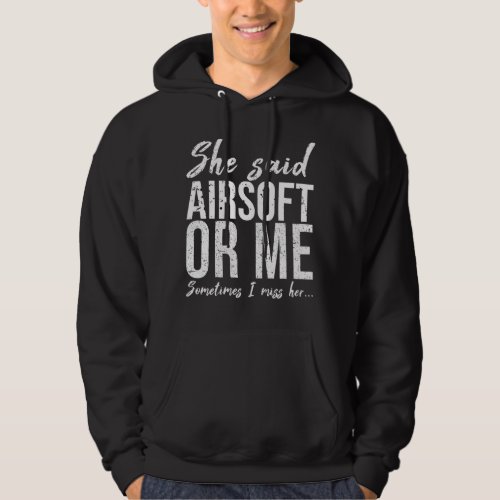 Airsoft funny sports gift idea hoodie