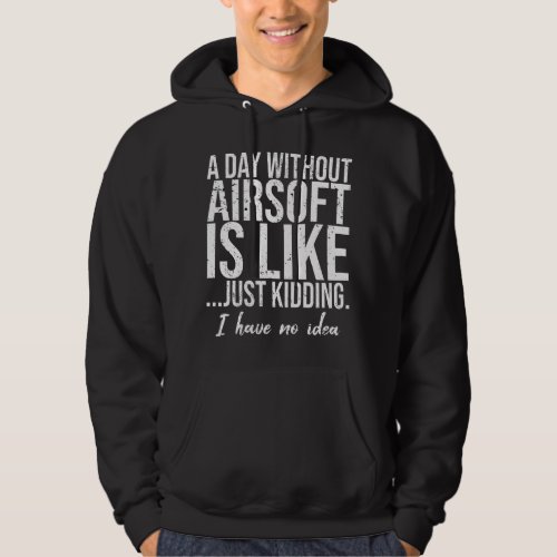 Airsoft funny sports gift idea hoodie