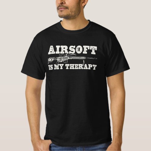 Airsoft Is My Therapy T_Shirt