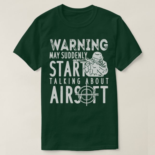 Airsoft Shooting Sports Airsoft Player  Copy  T-Shirt (Design Front)