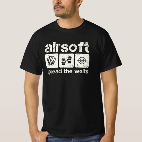 Airsoft Spread The Welts  T_Shirt