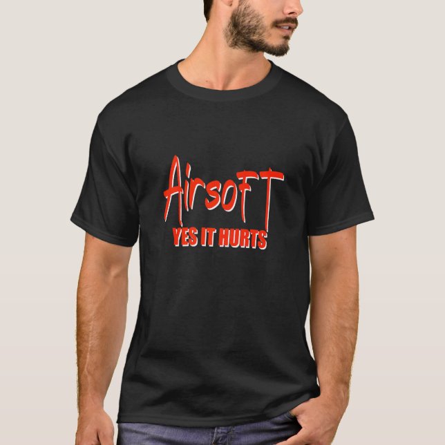 Airsoft Yes It Hurts T-Shirt (Front)