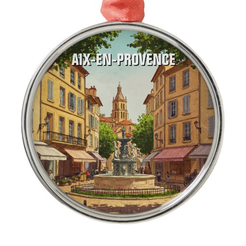 Aix-en-Provence France Travel Metal Ornament