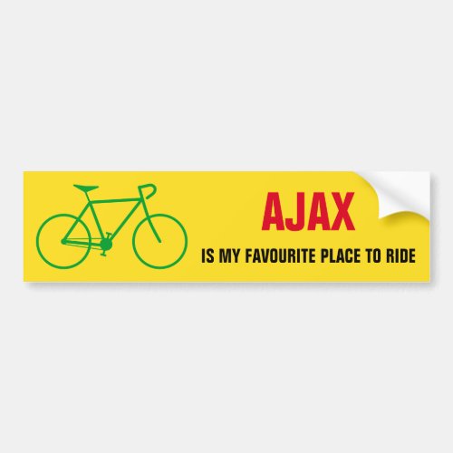 AJAX IS MY FAVOURITE PLACE TO RIDE Canada Bumper Sticker
