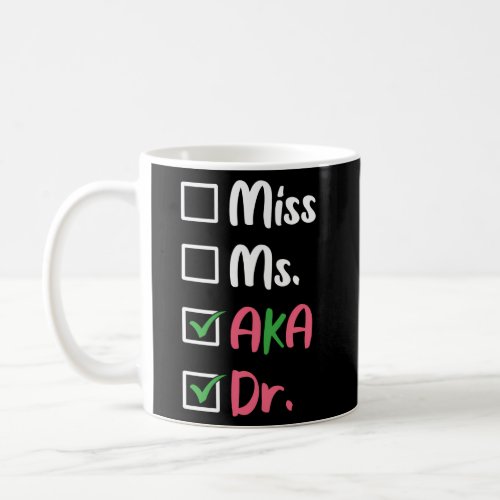 Aka Doctor Medical Worker Appreciation Graduation Coffee Mug