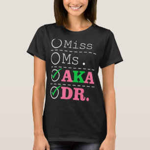 AKA Doctor Medical Worker Appreciation Graduation T-Shirt