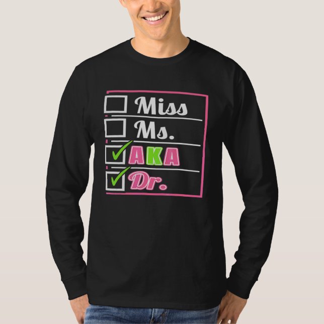 Aka Doctor Medical Worker Appreciation Graduation T-Shirt (Front)