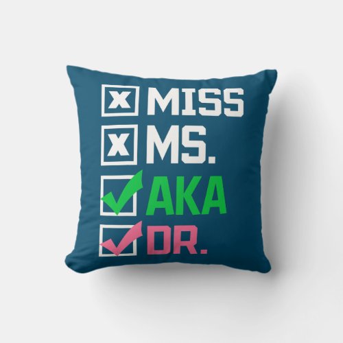 AKA Doctor Medical Worker Appreciation Graduation Throw Pillow