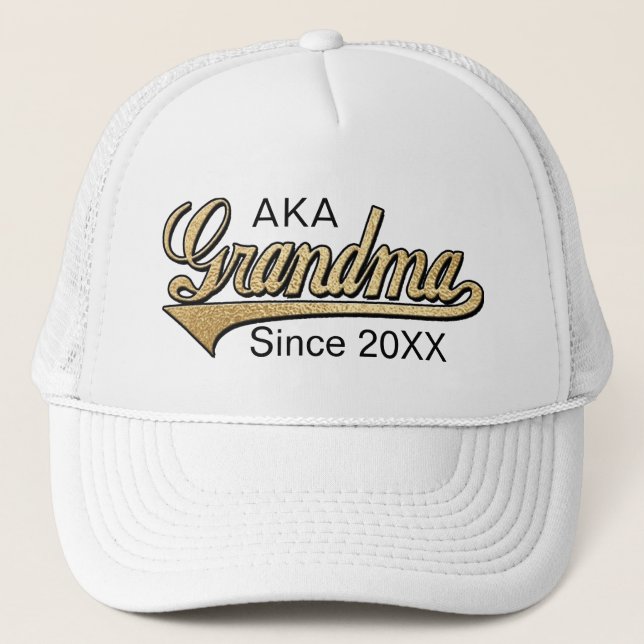 AKA Grandma Since .... Trucker Hat (Front)