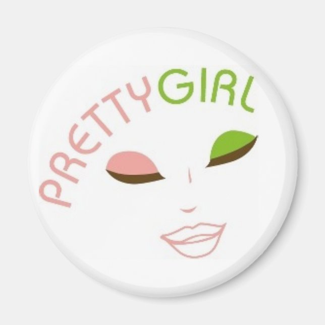 AKA Pretty Girl Magnet (Front)