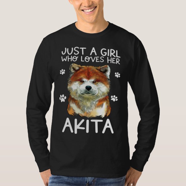 Akita Dog Just A Girl Who Loves Her Akita T-Shirt (Front)