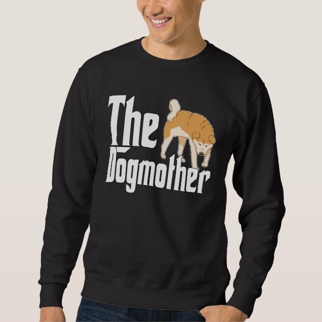 Akita Dog Mom Dogmother Dogs Mommy Mother Sweatshirt (Front)