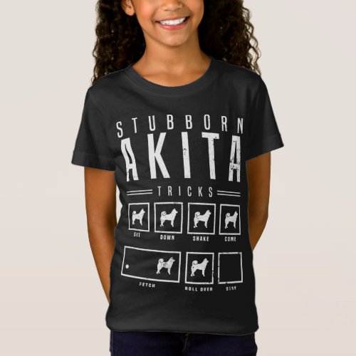 Akita Stubborn Akita Tricks Gift T_Shirt