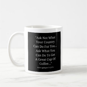 Akk Not What You Can Do  Coffee Mug