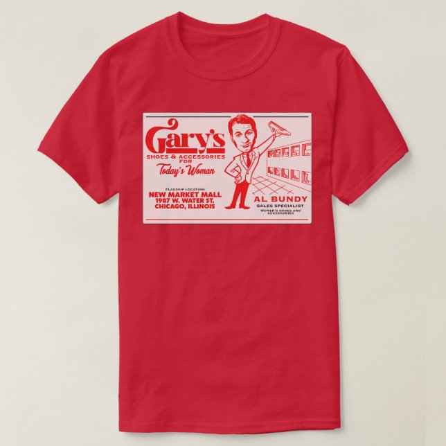 Al Bundys Business d Garys Shoes T-Shirt (Design Front)