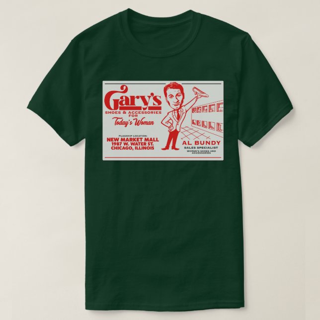 Al Bundys Business d Garys Shoes T-Shirt (Design Front)