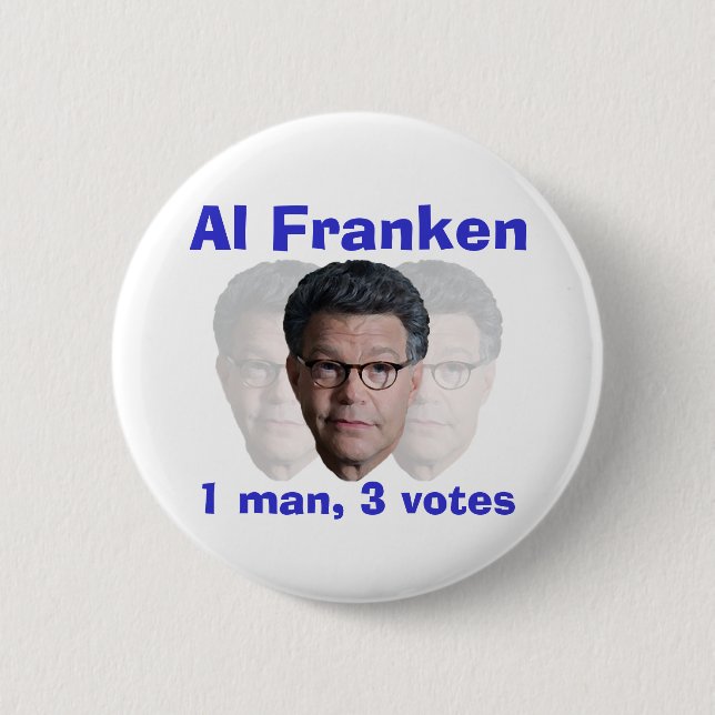 Al Franken: 1 man, 3 votes Pinback Button (Front)