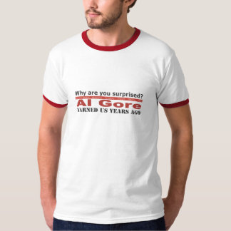 Al Gore Warned Us T-Shirt